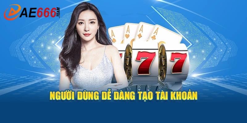 Dễ dàng tạo tài khoản không tốn phí