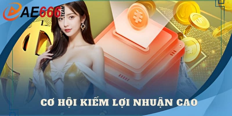 Cơ hội kiếm lợi nhuận cao tới 70%